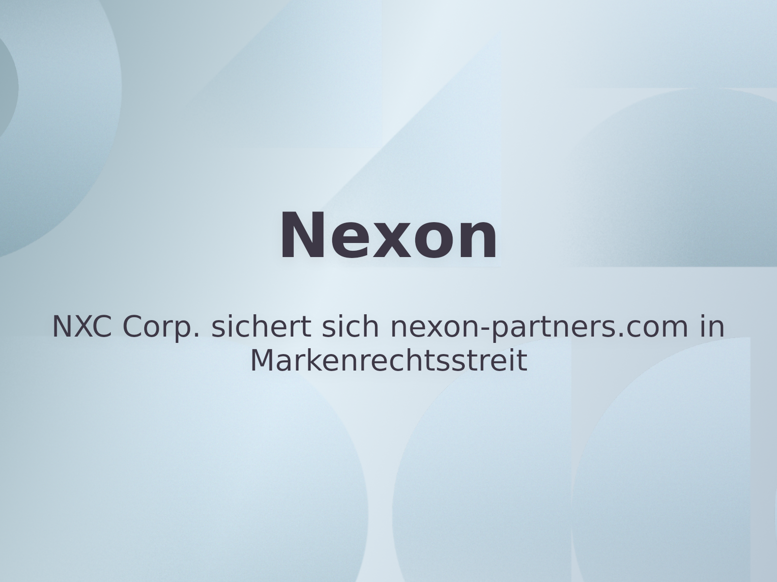 NXC Corp. sichert sich nexon-partners.com in Markenrechtsstreit