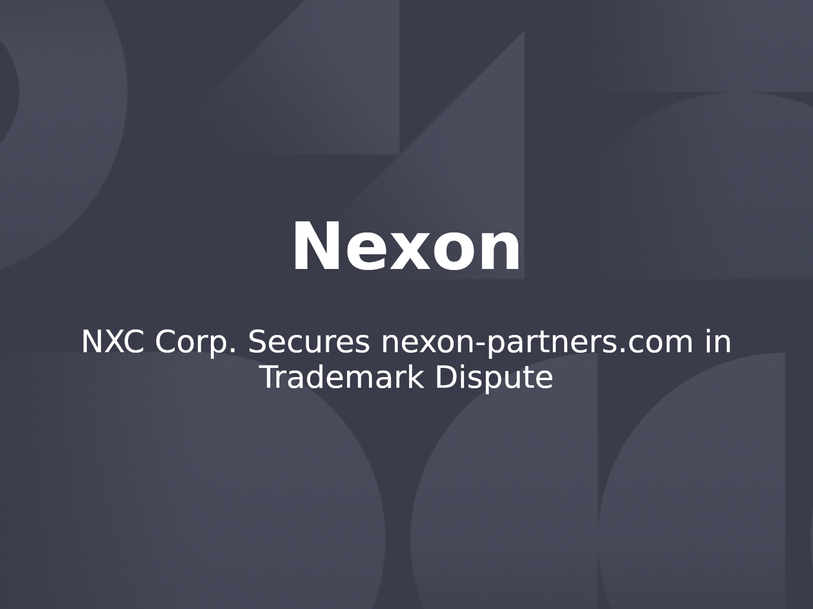 NXC Corp. Secures nexon-partners.com in Trademark Dispute