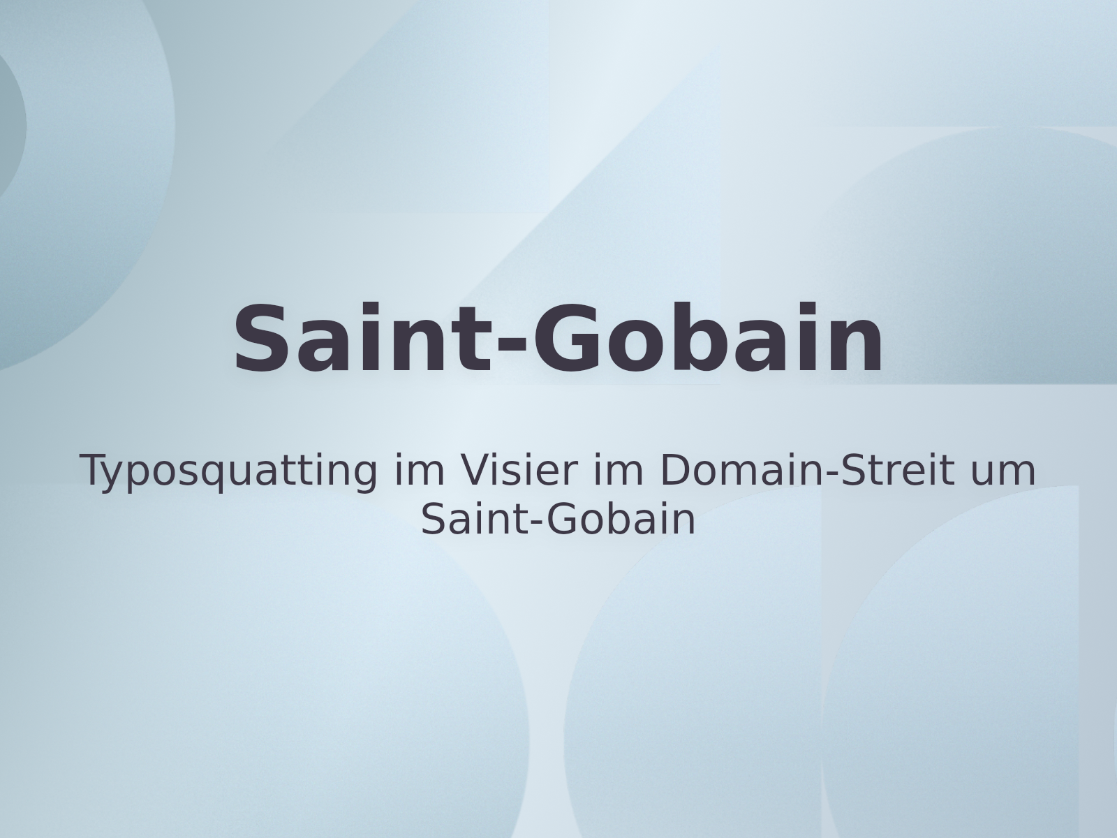 Typosquatting im Visier im Domain-Streit um Saint-Gobain