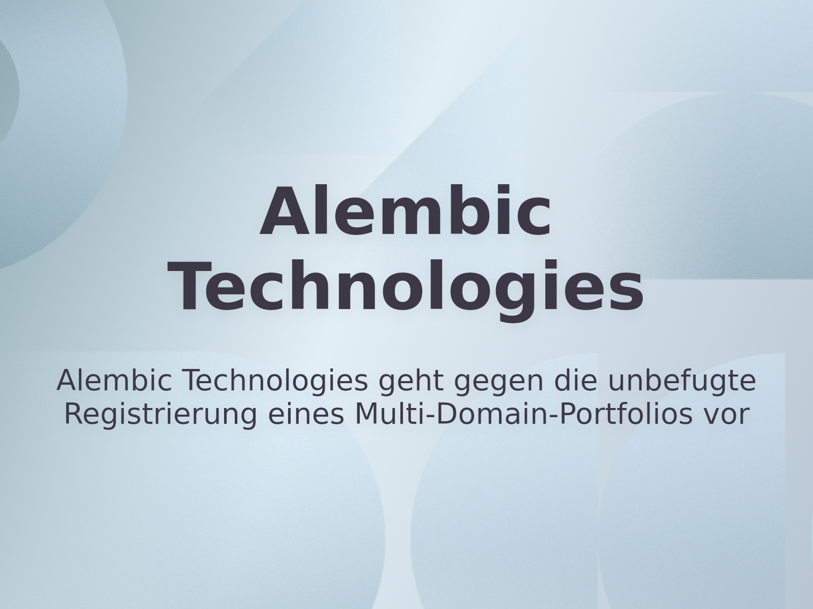 Alembic Technologies geht gegen die unbefugte Registrierung eines Multi-Domain-Portfolios vor