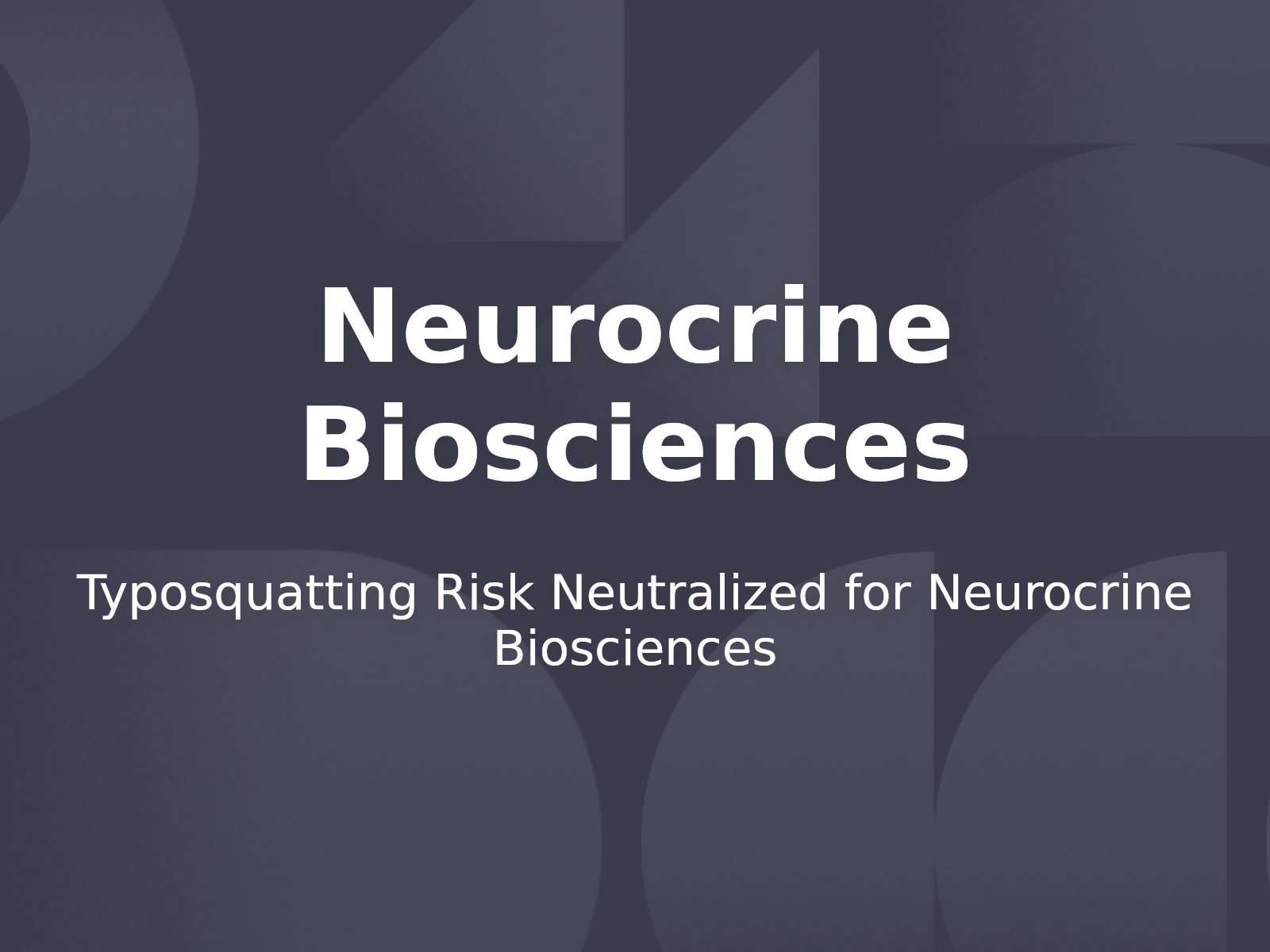Typosquatting Risk Neutralized for Neurocrine Biosciences