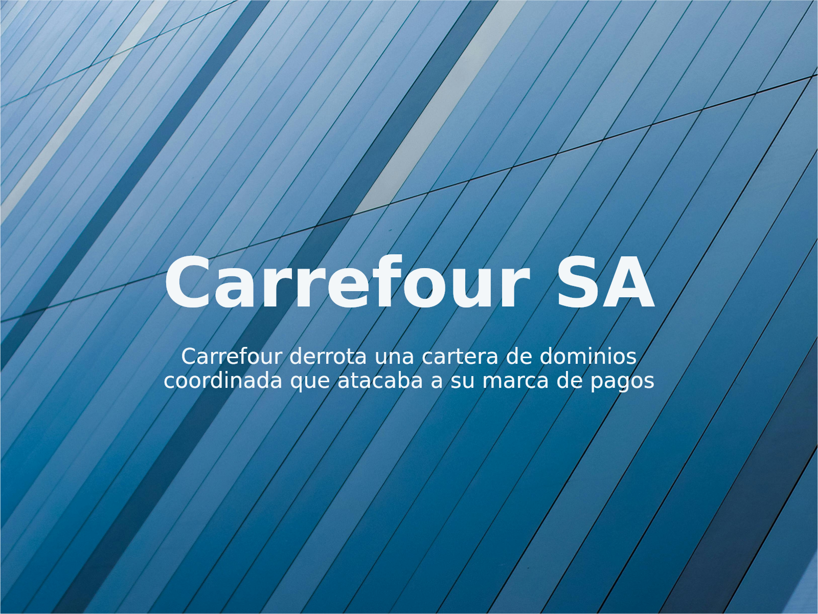 Carrefour derrota una cartera de dominios coordinada que atacaba a su marca de pagos