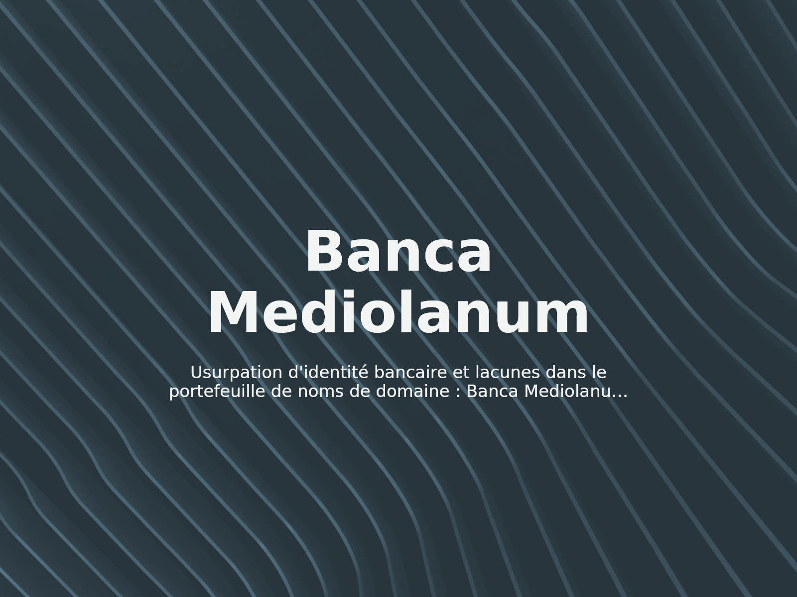 Usurpation d’identité bancaire et lacunes dans le portefeuille de noms de domaine : Banca Mediolanum S.p.A. c. solange meco
