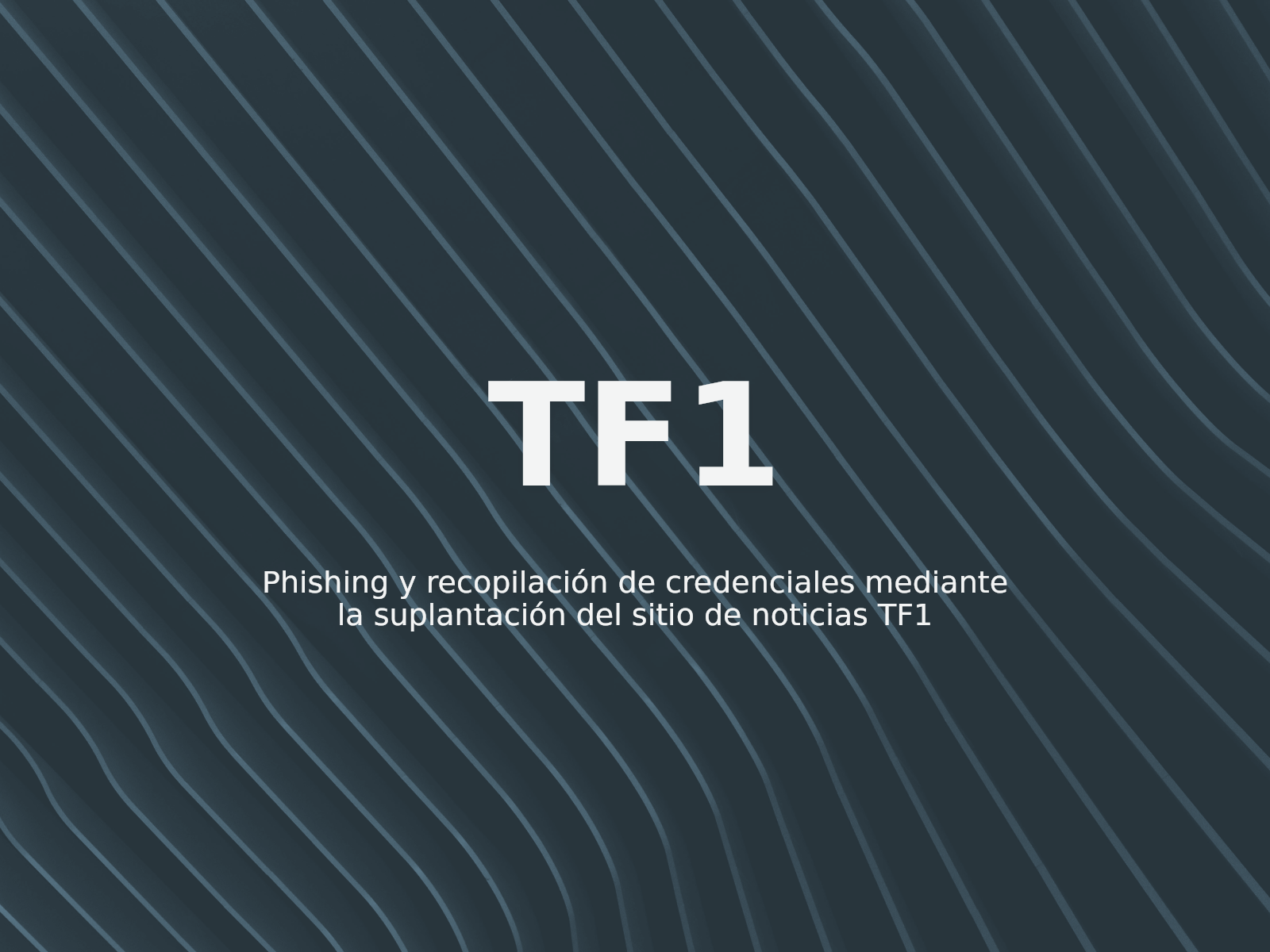 Phishing y recopilación de credenciales mediante la suplantación del sitio de noticias TF1