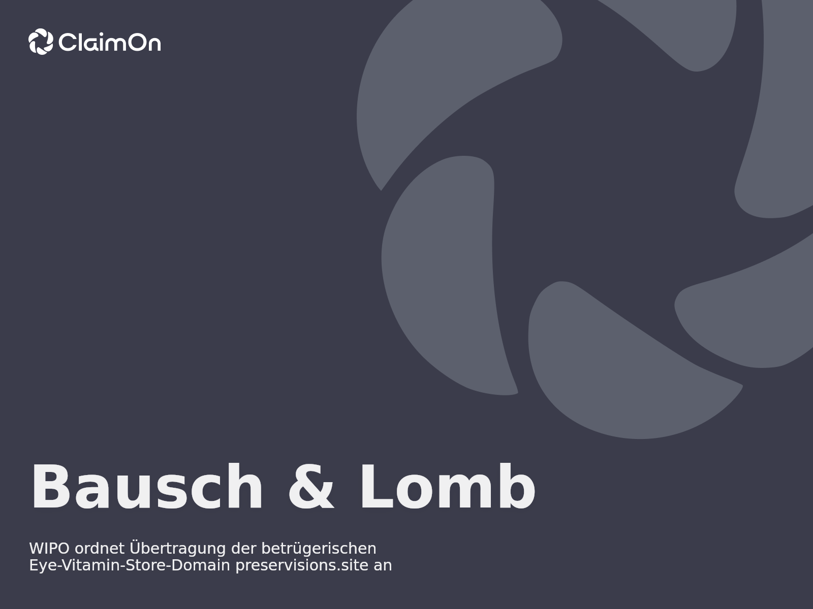 WIPO ordnet Übertragung der betrügerischen Eye-Vitamin-Store-Domain preservisions.site an