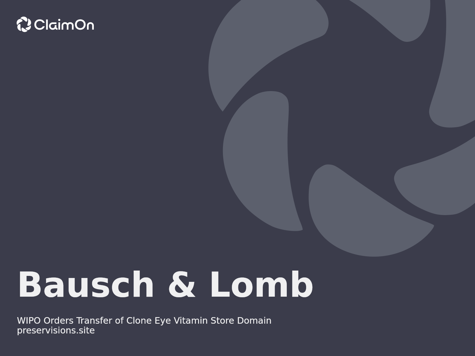 WIPO Orders Transfer of Clone Eye Vitamin Store Domain preservisions.site