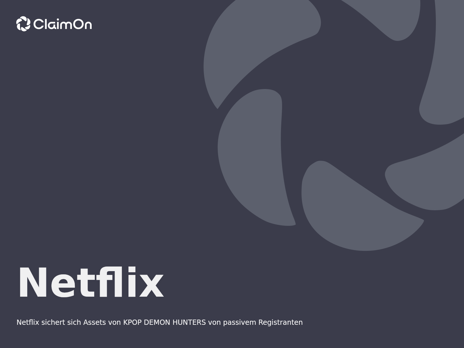 Netflix sichert sich Assets von KPOP DEMON HUNTERS von passivem Registranten