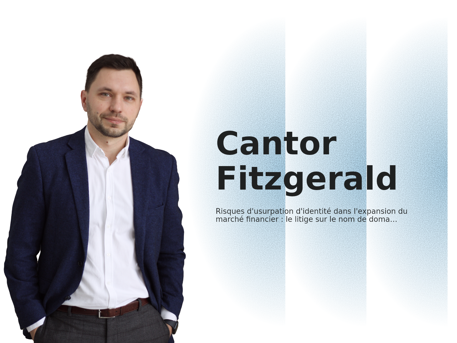 Risques d’usurpation d’identité dans l’expansion du marché financier : le litige sur le nom de domaine Cantor Fitzgerald