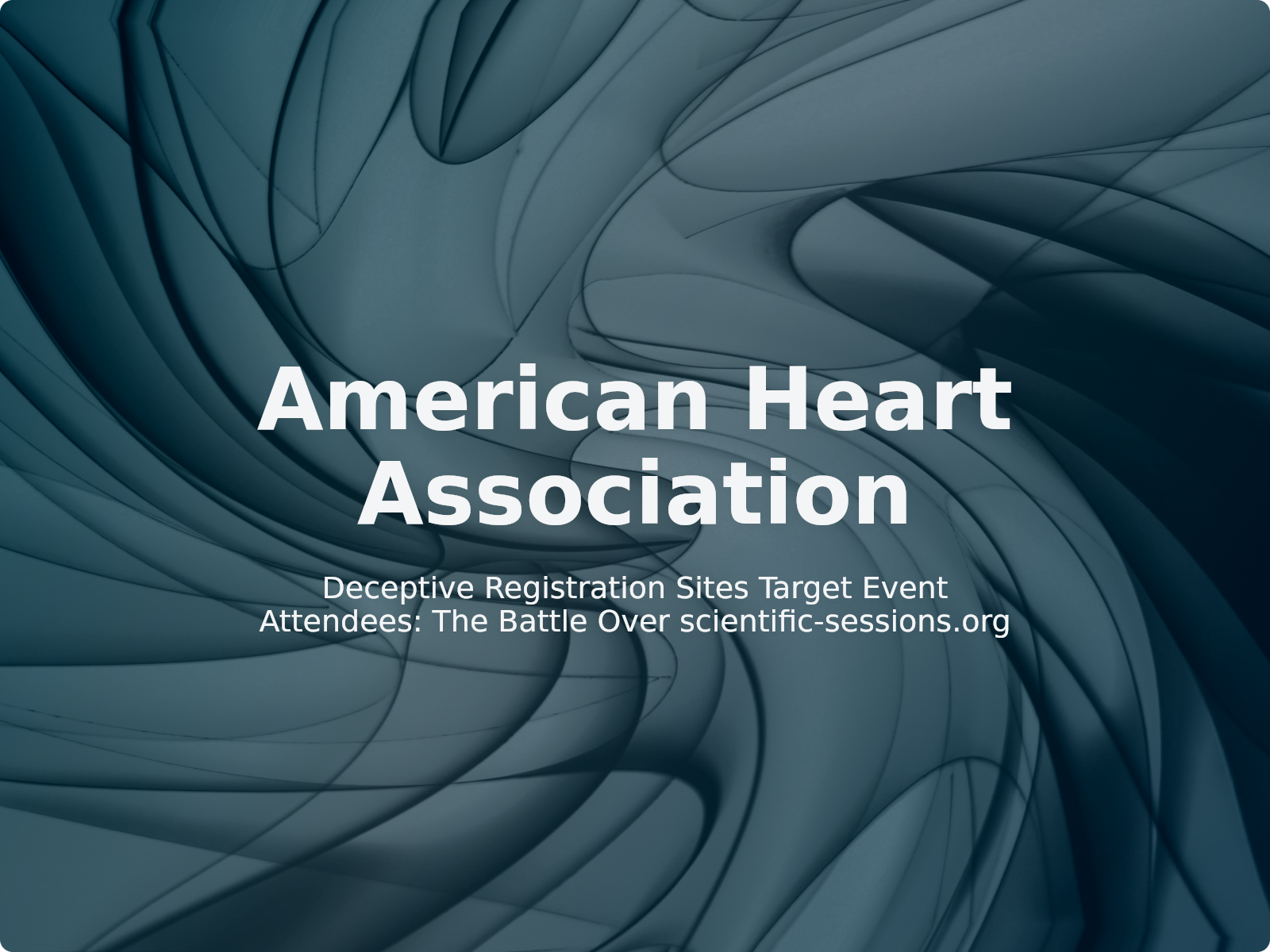 Deceptive Registration Sites Target Event Attendees: The Battle Over scientific-sessions.org