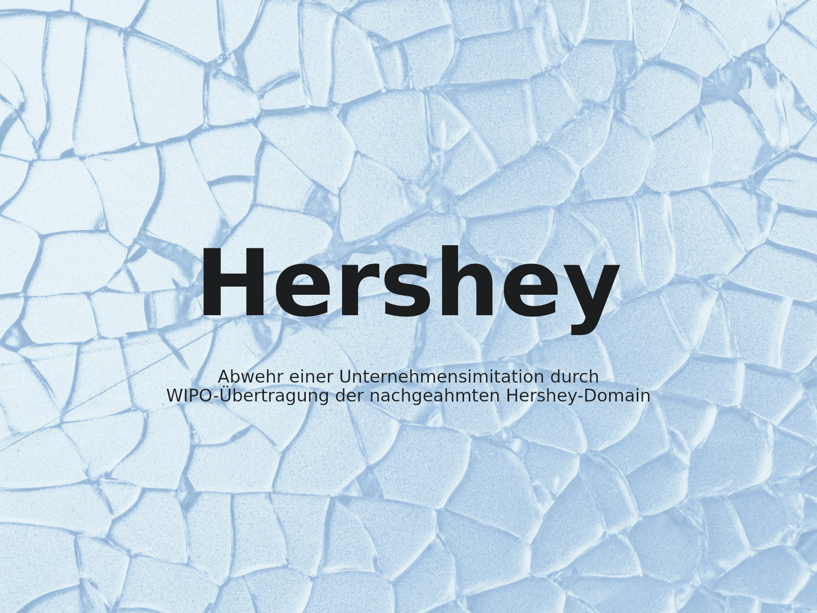 Abwehr einer Unternehmensimitation durch WIPO-Übertragung der nachgeahmten Hershey-Domain