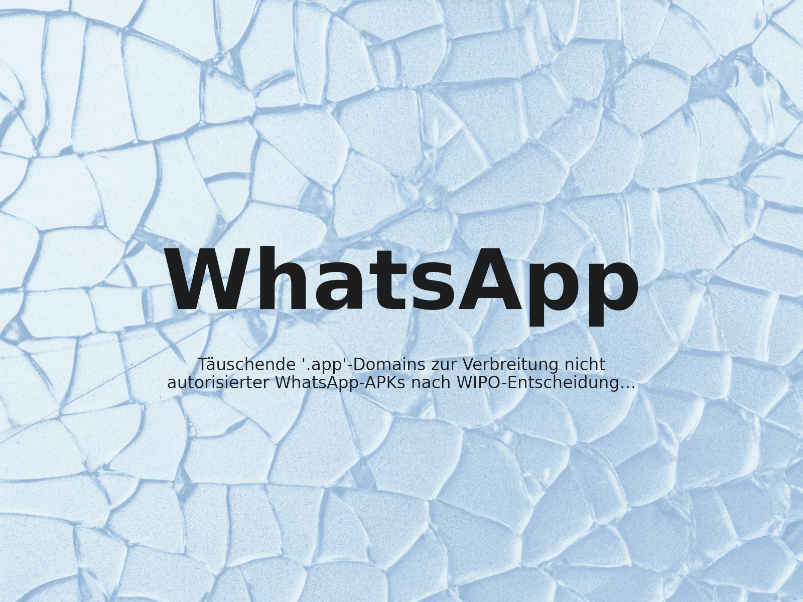 Täuschende ‚.app‘-Domains zur Verbreitung nicht autorisierter WhatsApp-APKs nach WIPO-Entscheidung übertragen