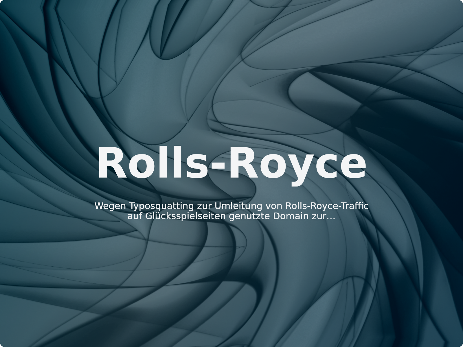 Wegen Typosquatting zur Umleitung von Rolls-Royce-Traffic auf Glücksspielseiten genutzte Domain zurückgewonnen