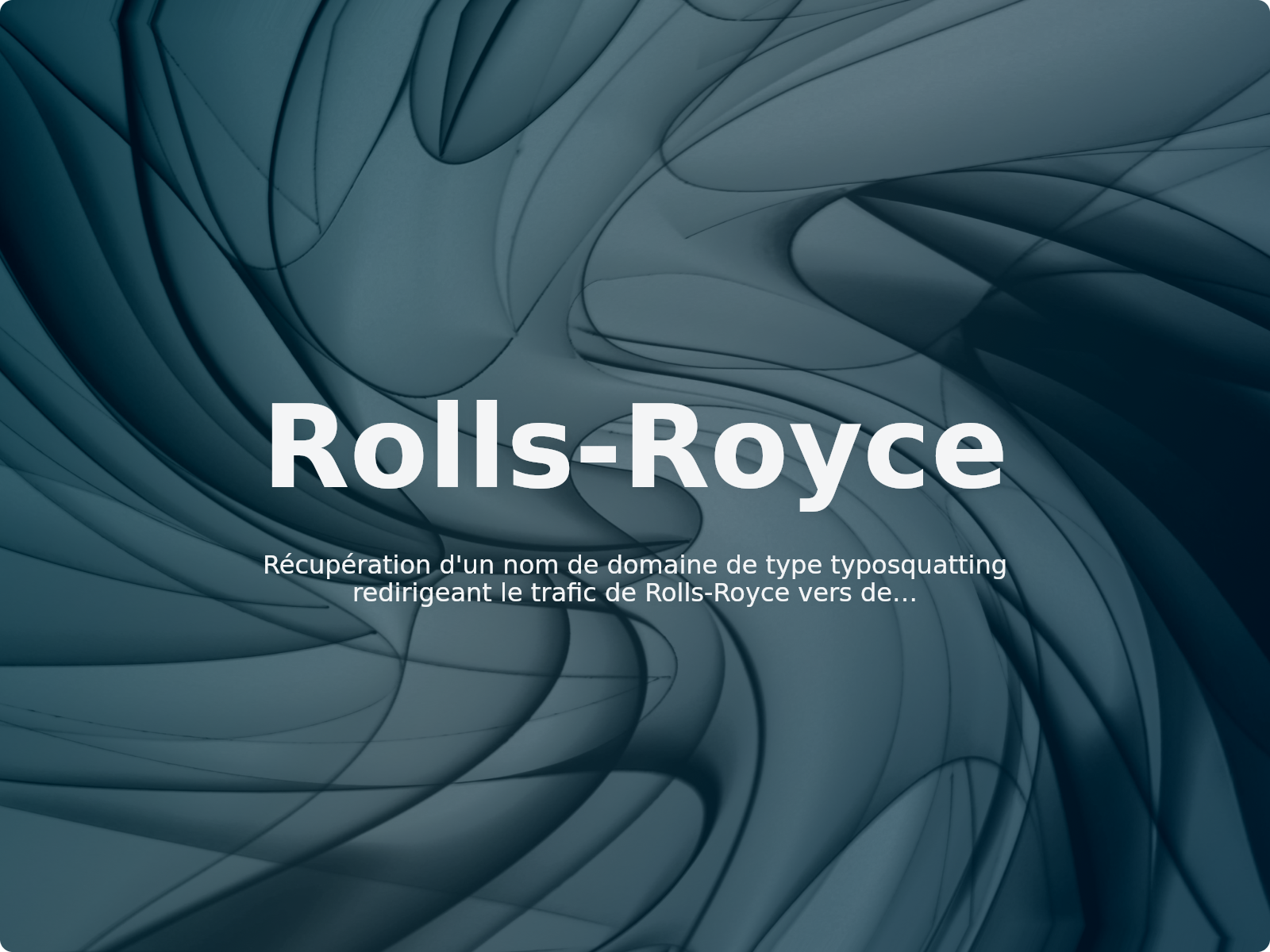 Récupération d’un nom de domaine de type typosquatting redirigeant le trafic de Rolls-Royce vers des sites de jeux d’argent