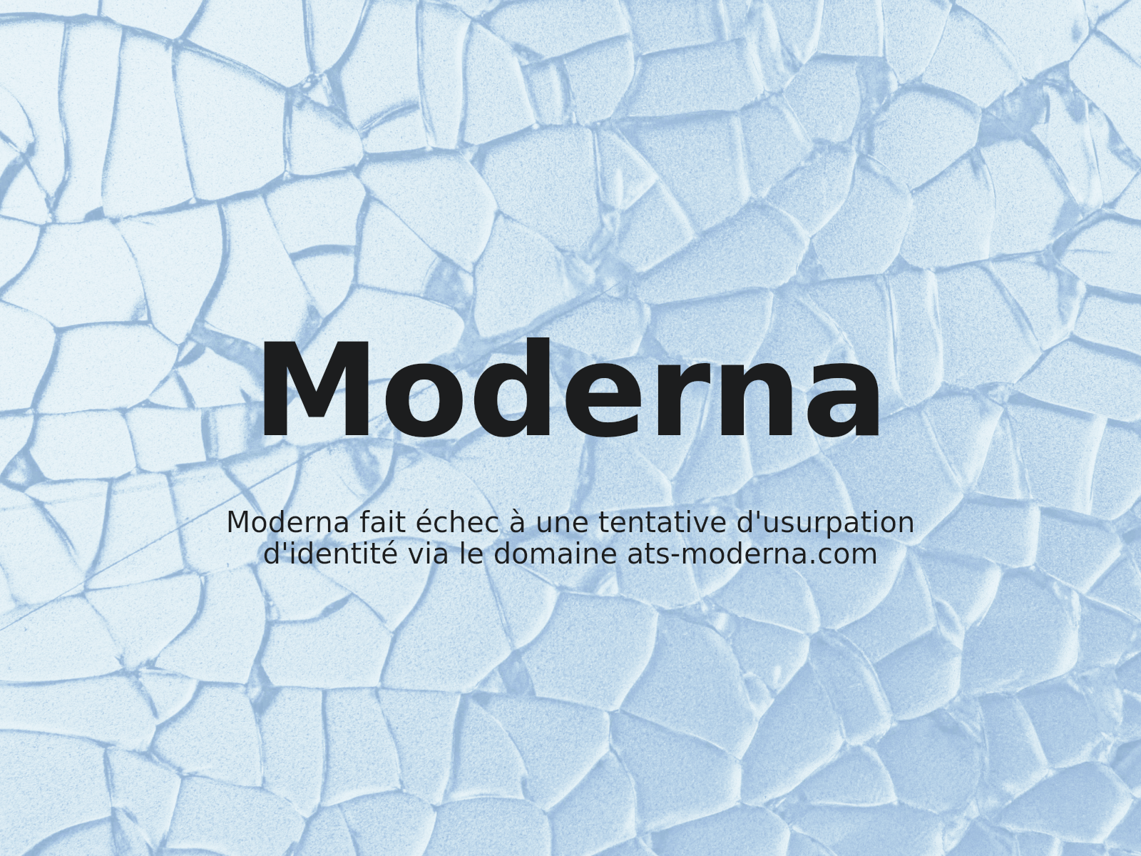 Moderna fait échec à une tentative d’usurpation d’identité via le domaine ats-moderna.com