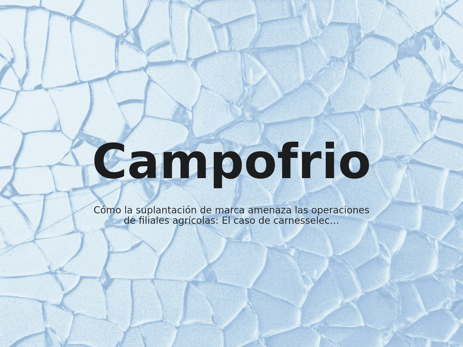 Cómo la suplantación de marca amenaza las operaciones de filiales agrícolas: El caso de carnesselectas2000.com