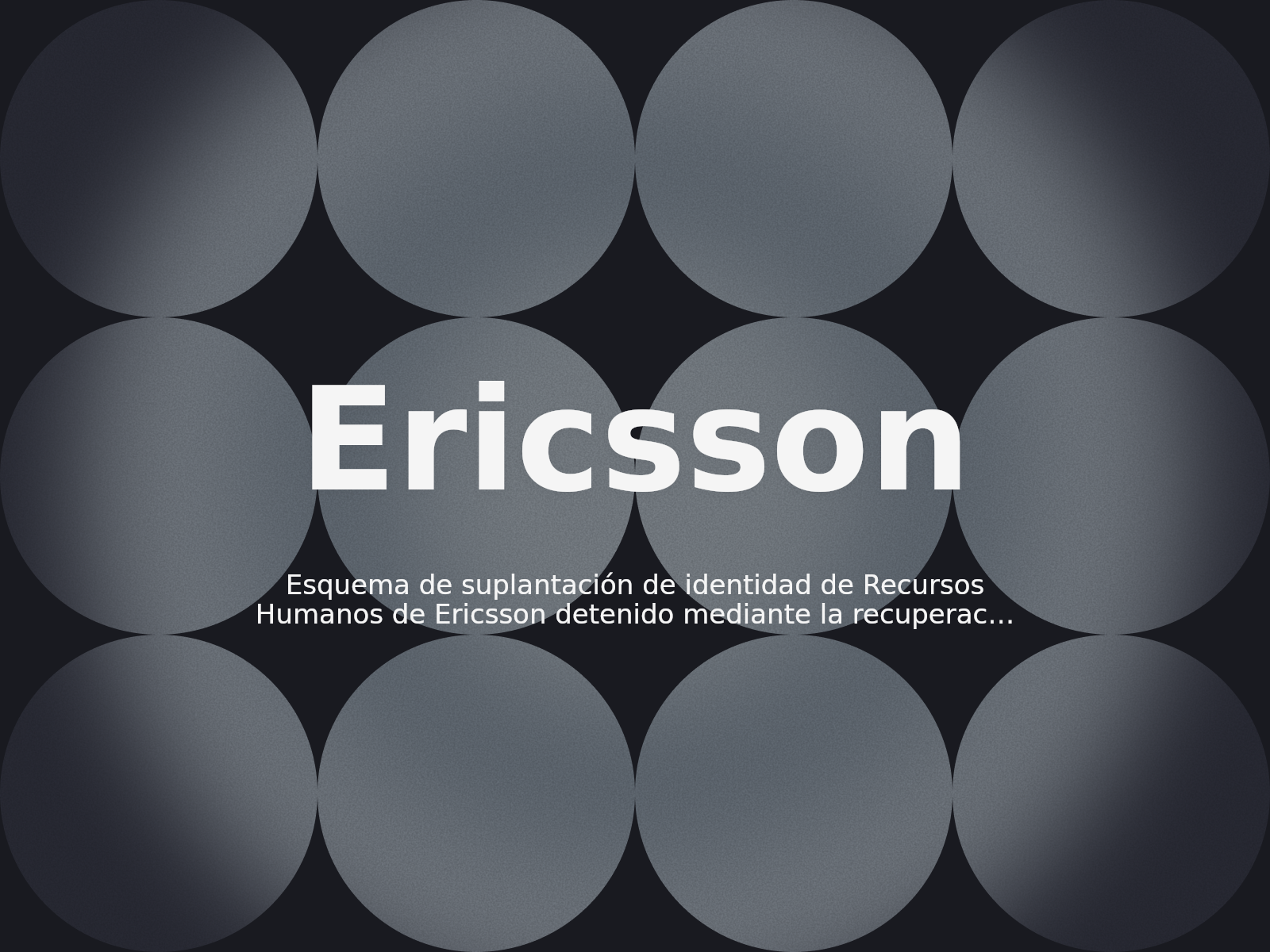 Esquema de suplantación de identidad de Recursos Humanos de Ericsson detenido mediante la recuperación de dominios de la WIPO