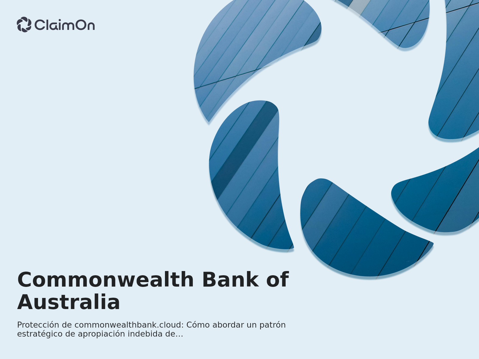 Protección de commonwealthbank.cloud: Cómo abordar un patrón estratégico de apropiación indebida de dominios bancarios