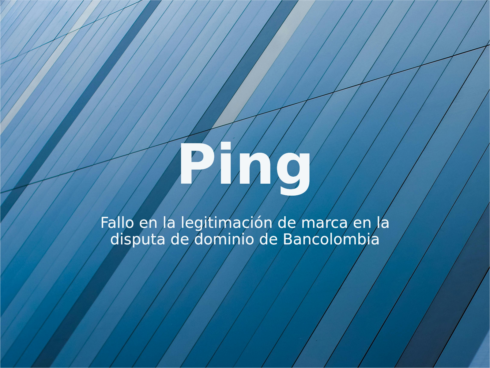 Fallo en la legitimación de marca en la disputa de dominio de Bancolombia