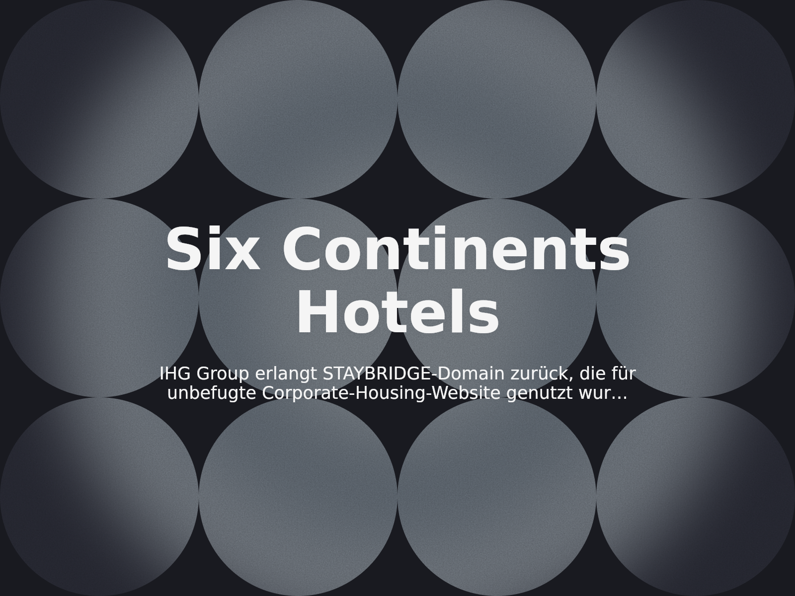 IHG Group erlangt STAYBRIDGE-Domain zurück, die für unbefugte Corporate-Housing-Website genutzt wurde