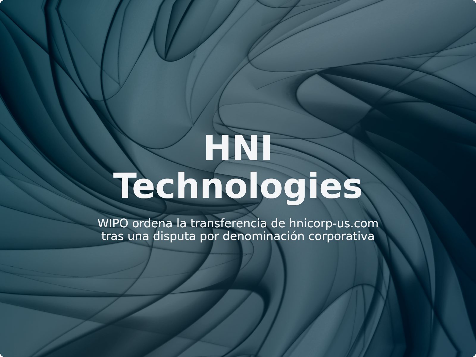 WIPO ordena la transferencia de hnicorp-us.com tras una disputa por denominación corporativa