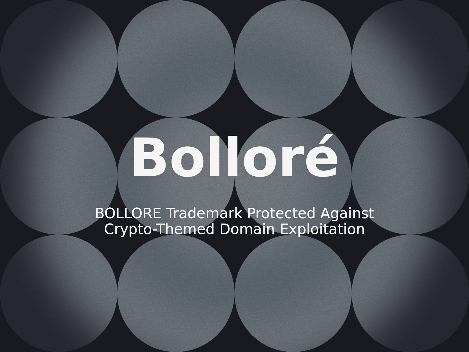 BOLLORE Trademark Protected Against Crypto-Themed Domain Exploitation