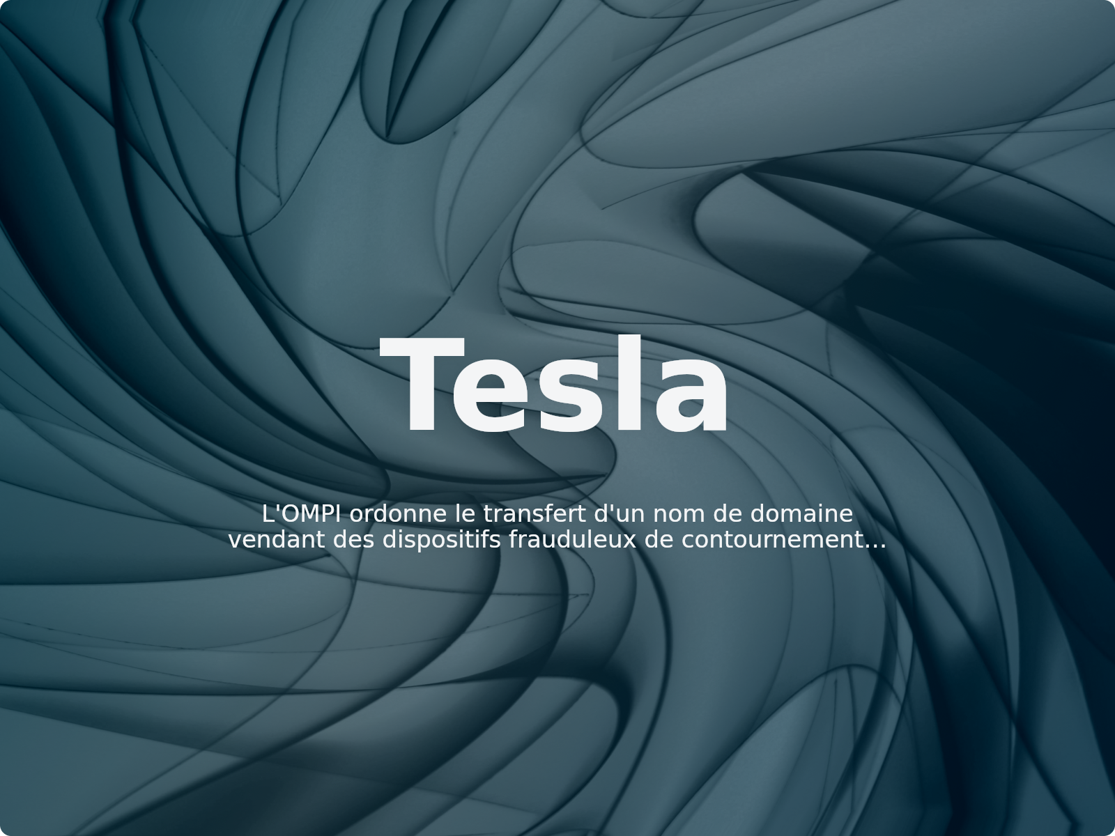 L’OMPI ordonne le transfert d’un nom de domaine vendant des dispositifs frauduleux de contournement de recharge Tesla