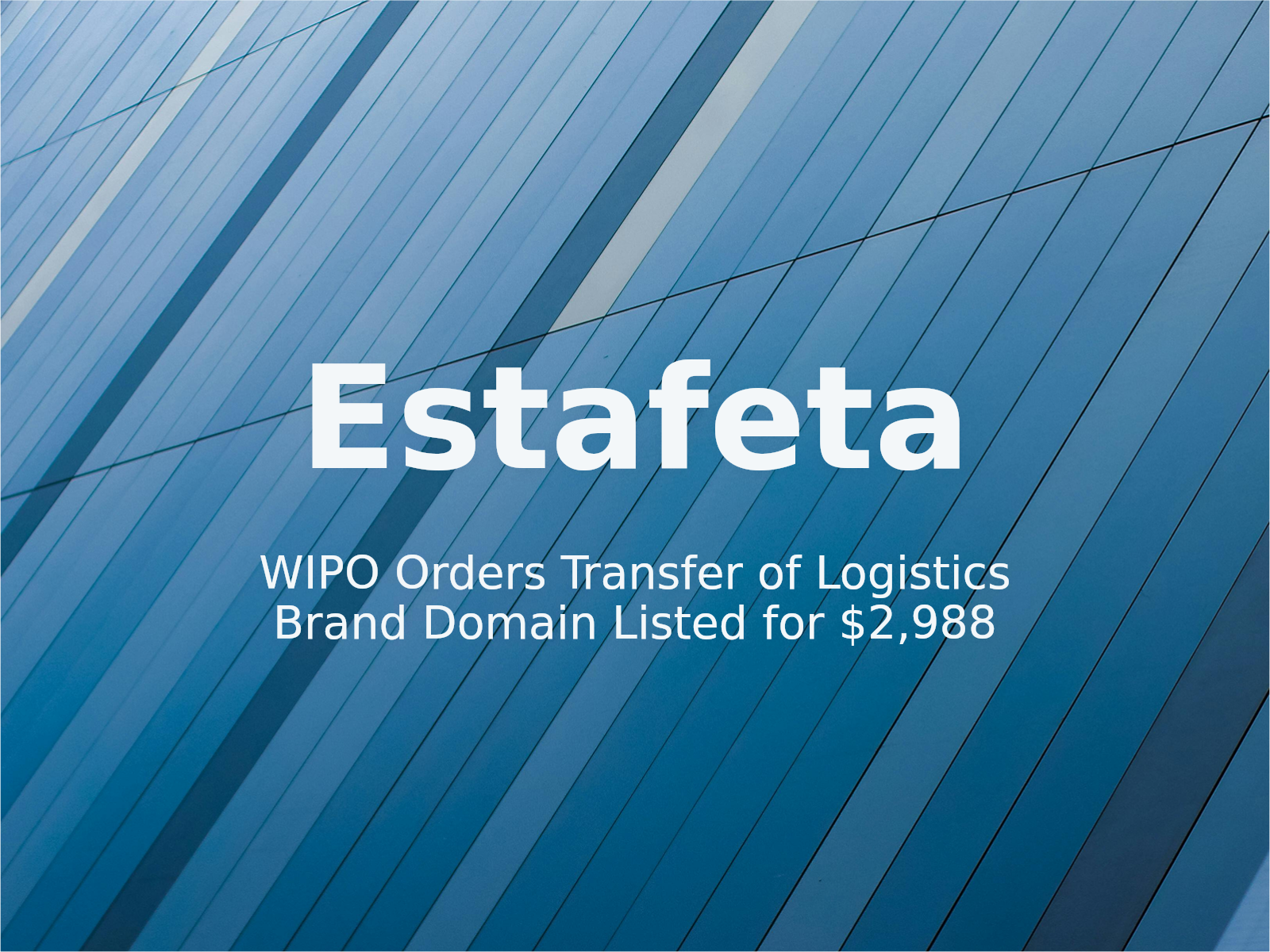 WIPO Orders Transfer of Logistics Brand Domain Listed for ,988