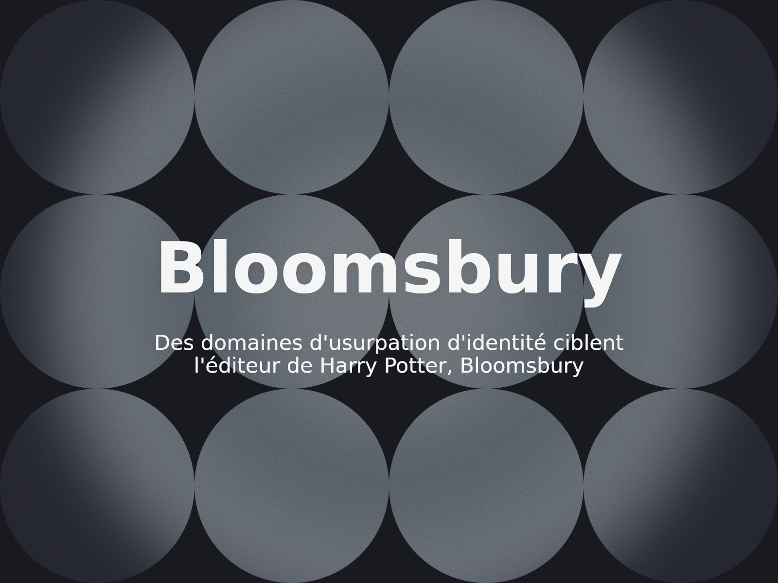 Des domaines d’usurpation d’identité ciblent l’éditeur de Harry Potter, Bloomsbury