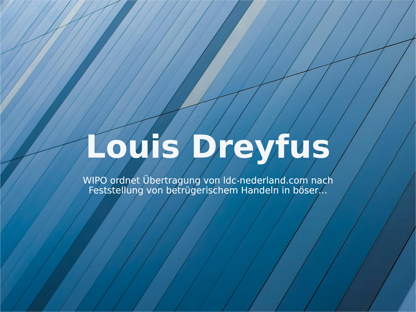 WIPO ordnet Übertragung von ldc-nederland.com nach Feststellung von betrügerischem Handeln in böser Absicht an