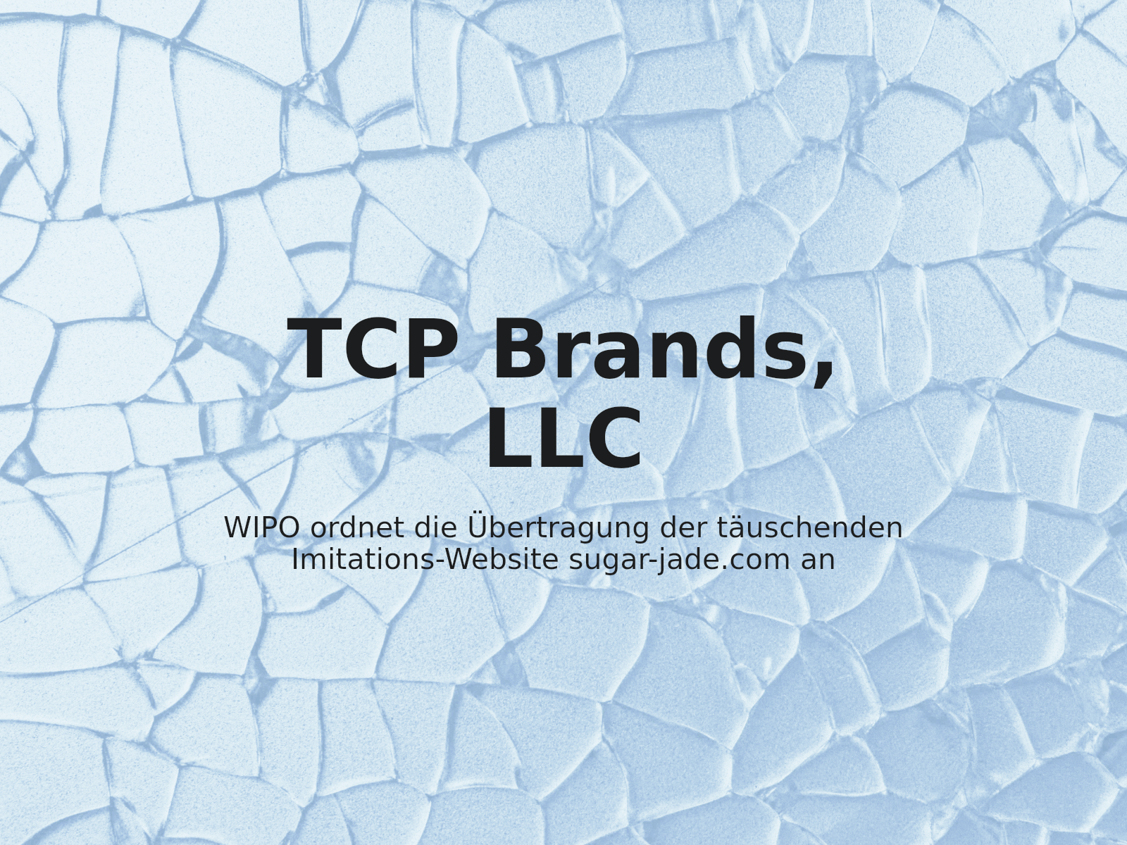 WIPO ordnet die Übertragung der täuschenden Imitations-Website sugar-jade.com an