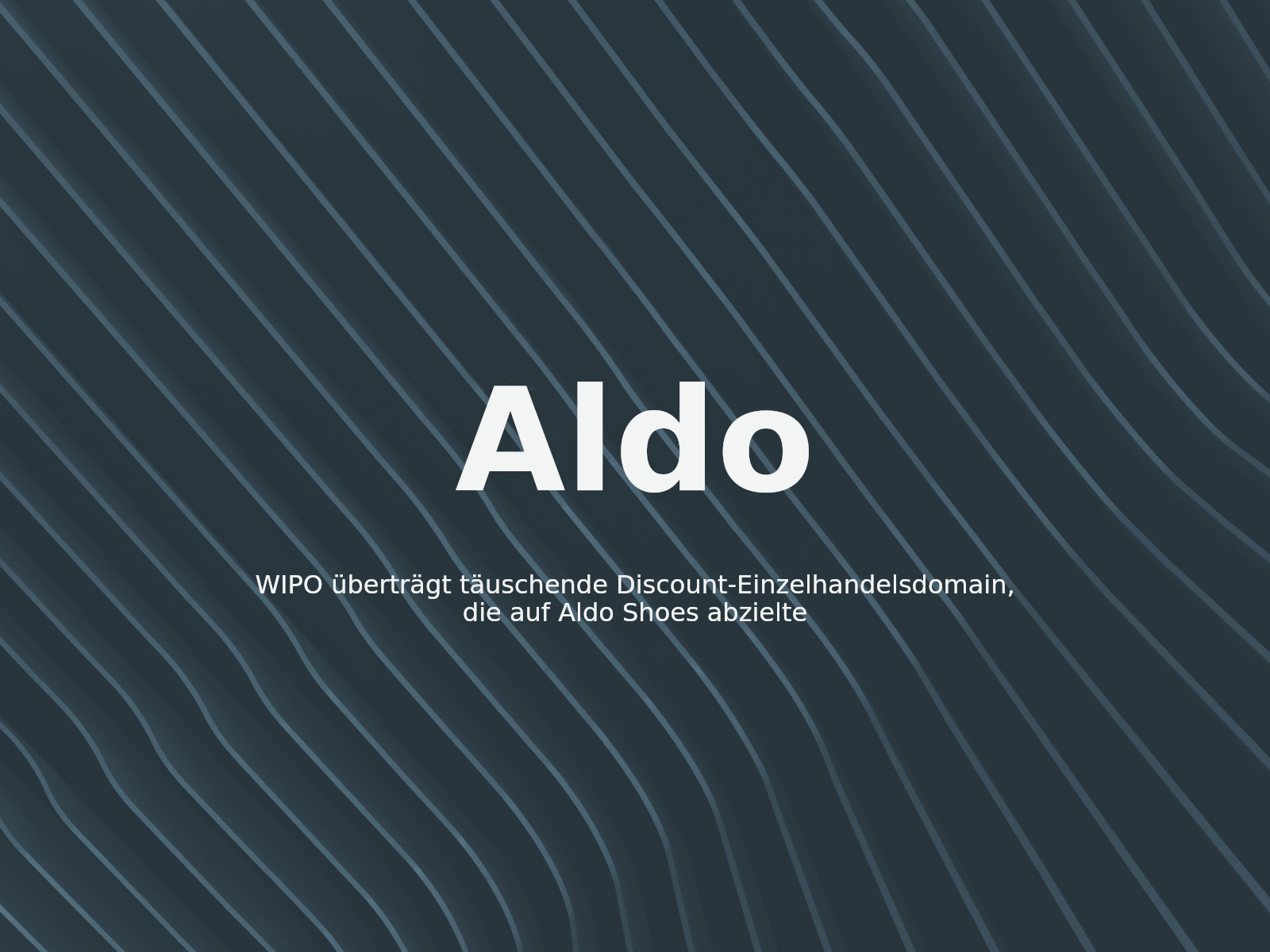 WIPO überträgt täuschende Discount-Einzelhandelsdomain, die auf Aldo Shoes abzielte
