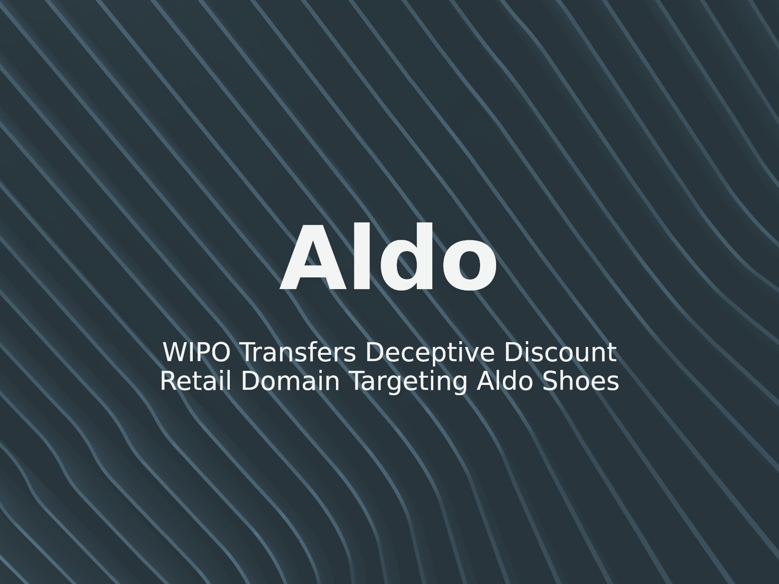 WIPO Transfers Deceptive Discount Retail Domain Targeting Aldo Shoes