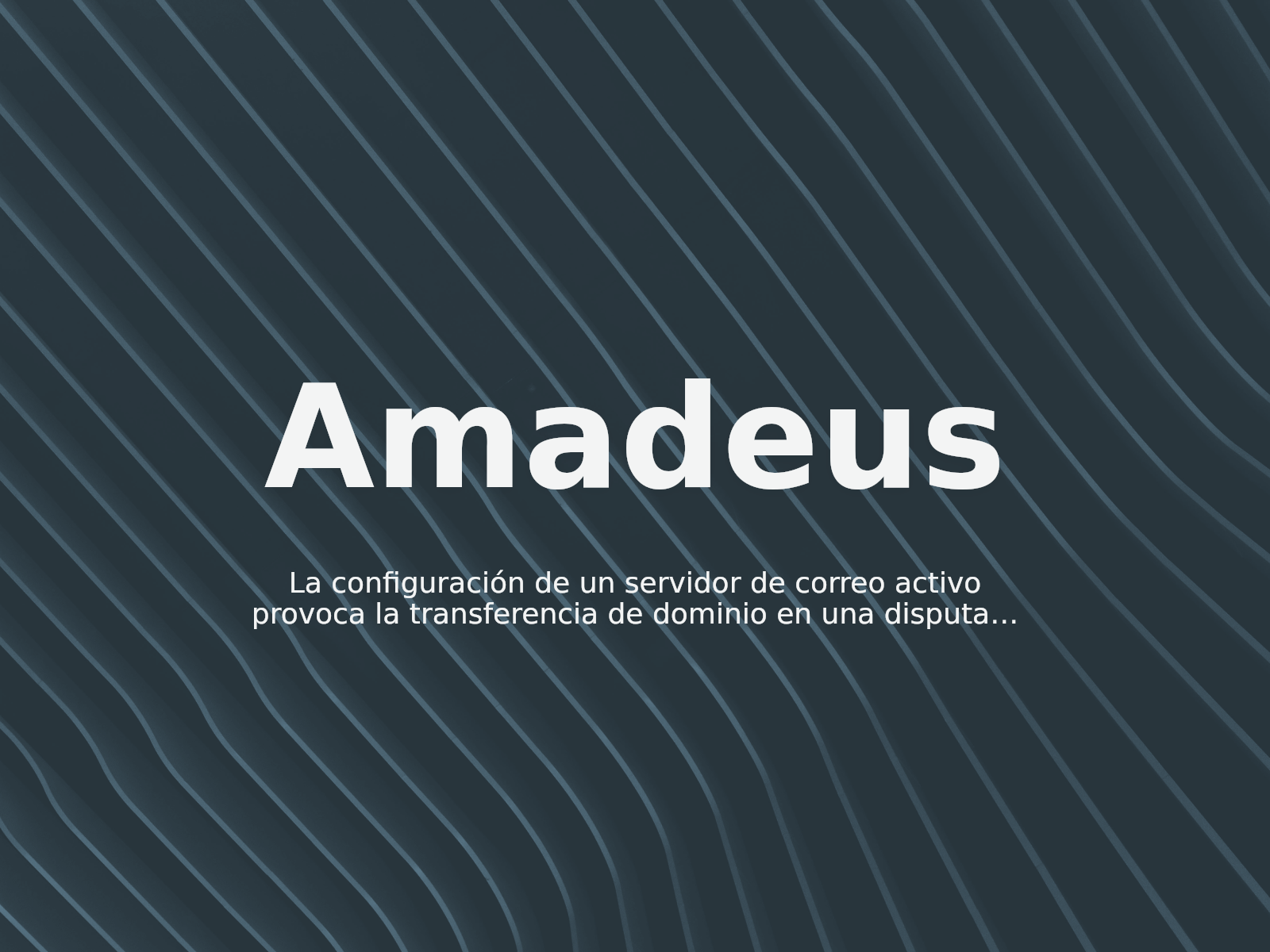 La configuración de un servidor de correo activo provoca la transferencia de dominio en una disputa de marca de Amadeus