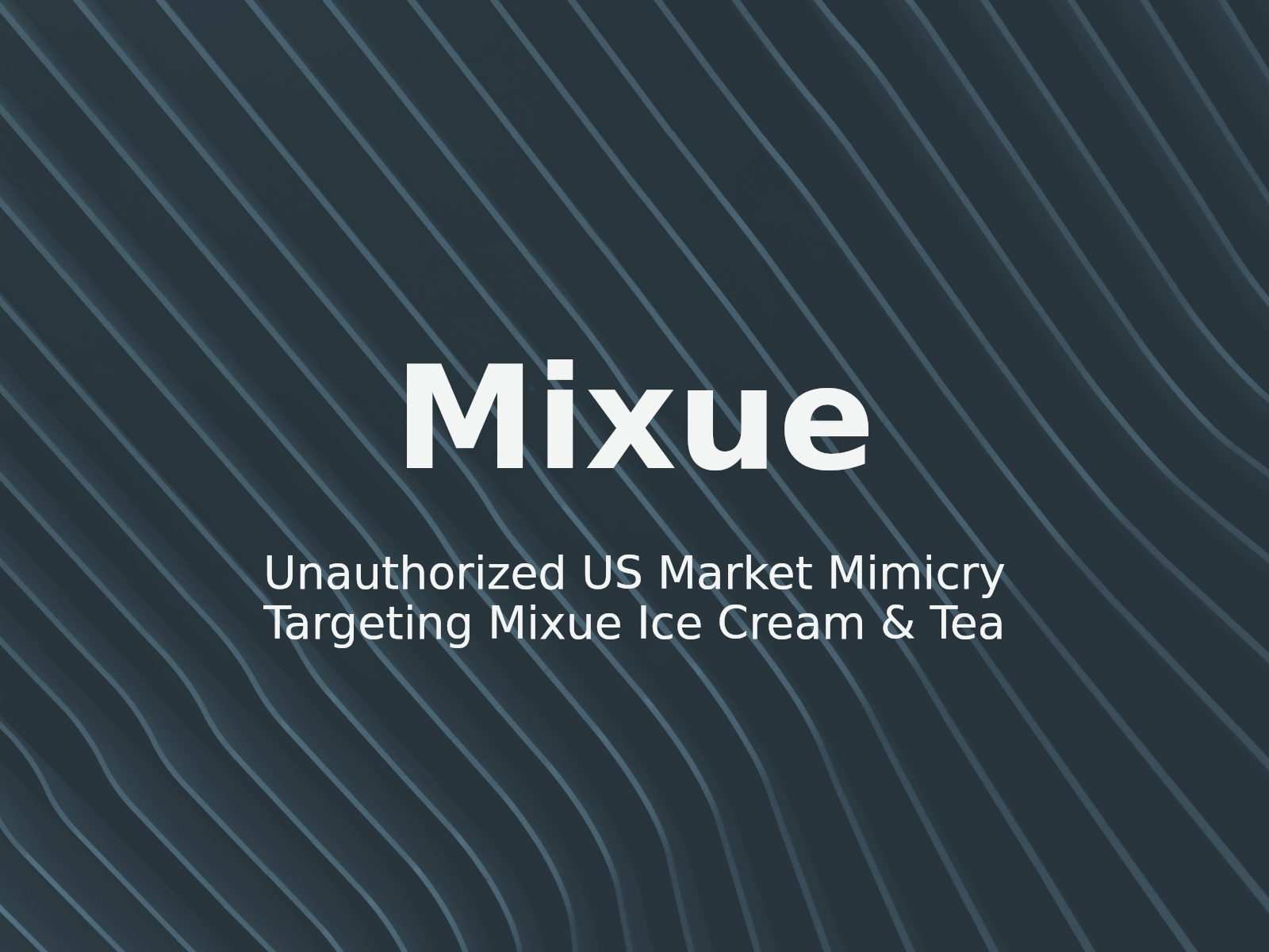 Unauthorized US Market Mimicry Targeting Mixue Ice Cream & Tea