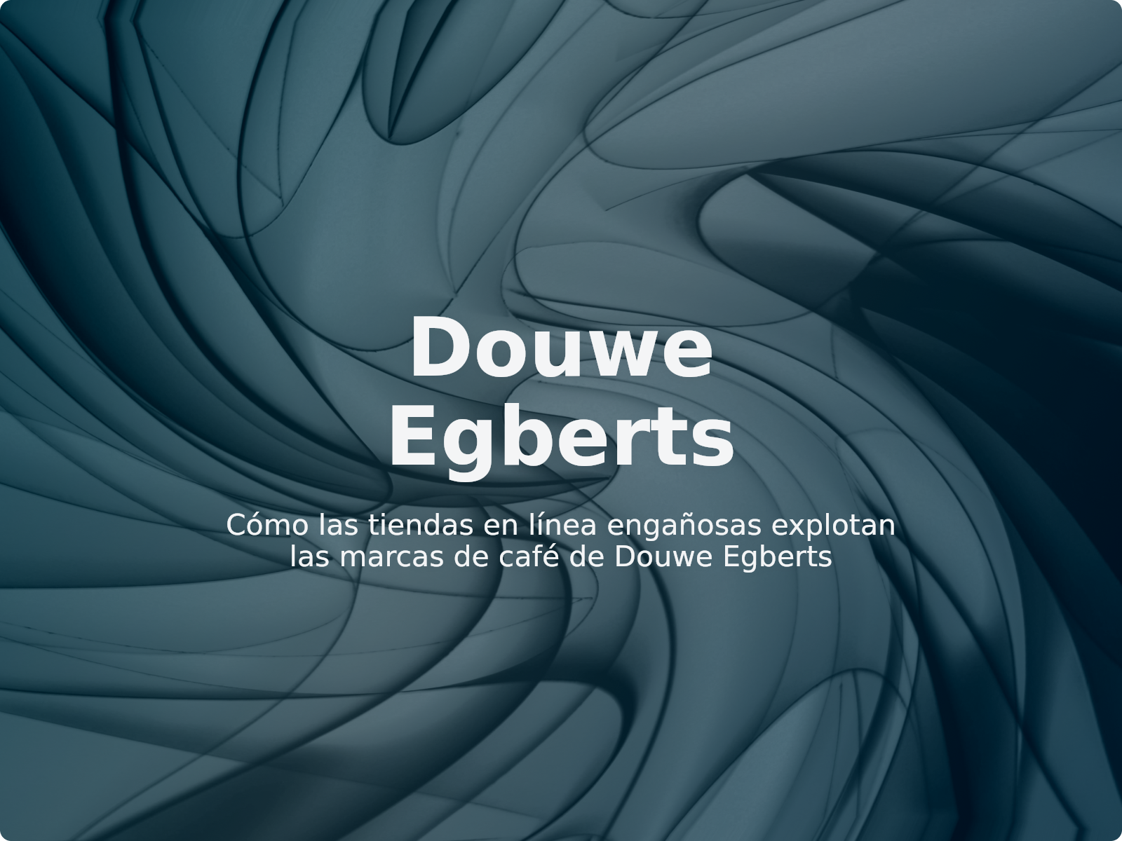Cómo las tiendas en línea engañosas explotan las marcas de café de Douwe Egberts