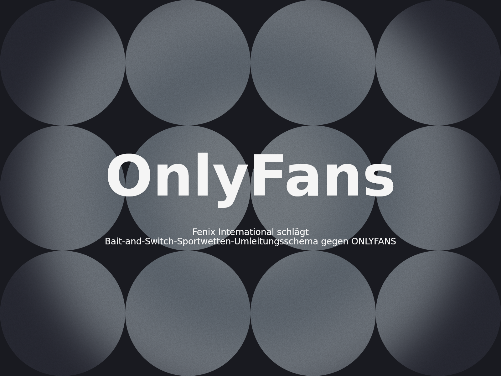 Fenix International schlägt Bait-and-Switch-Sportwetten-Umleitungsschema gegen ONLYFANS