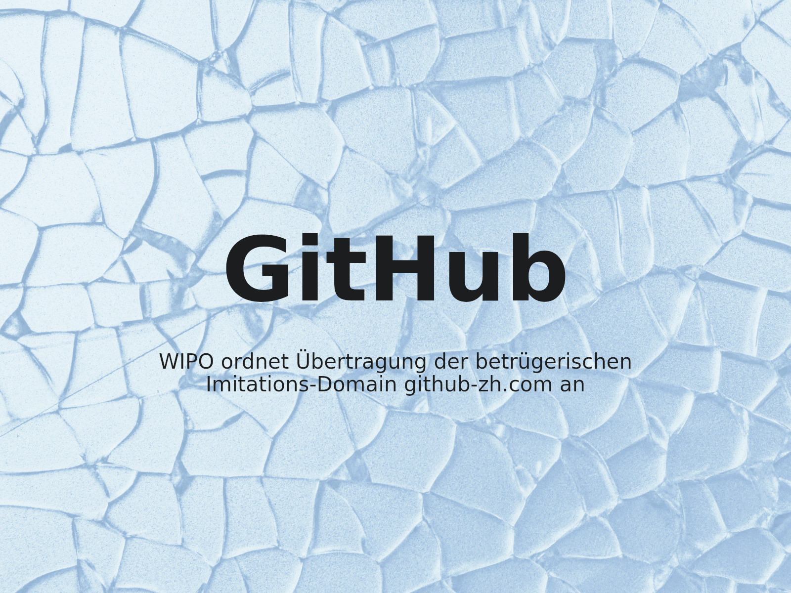 WIPO ordnet Übertragung der betrügerischen Imitations-Domain github-zh.com an