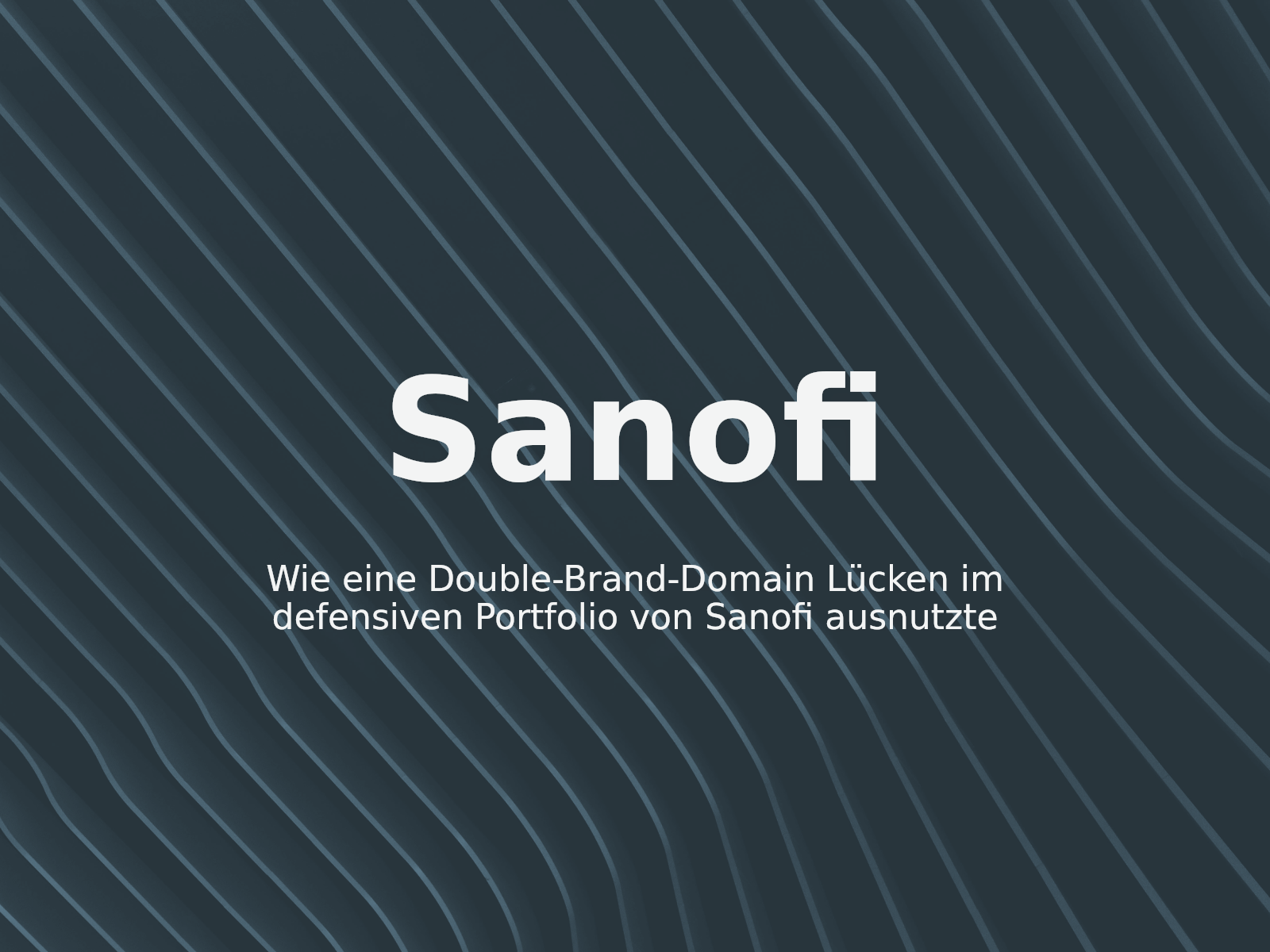 Wie eine Double-Brand-Domain Lücken im defensiven Portfolio von Sanofi ausnutzte
