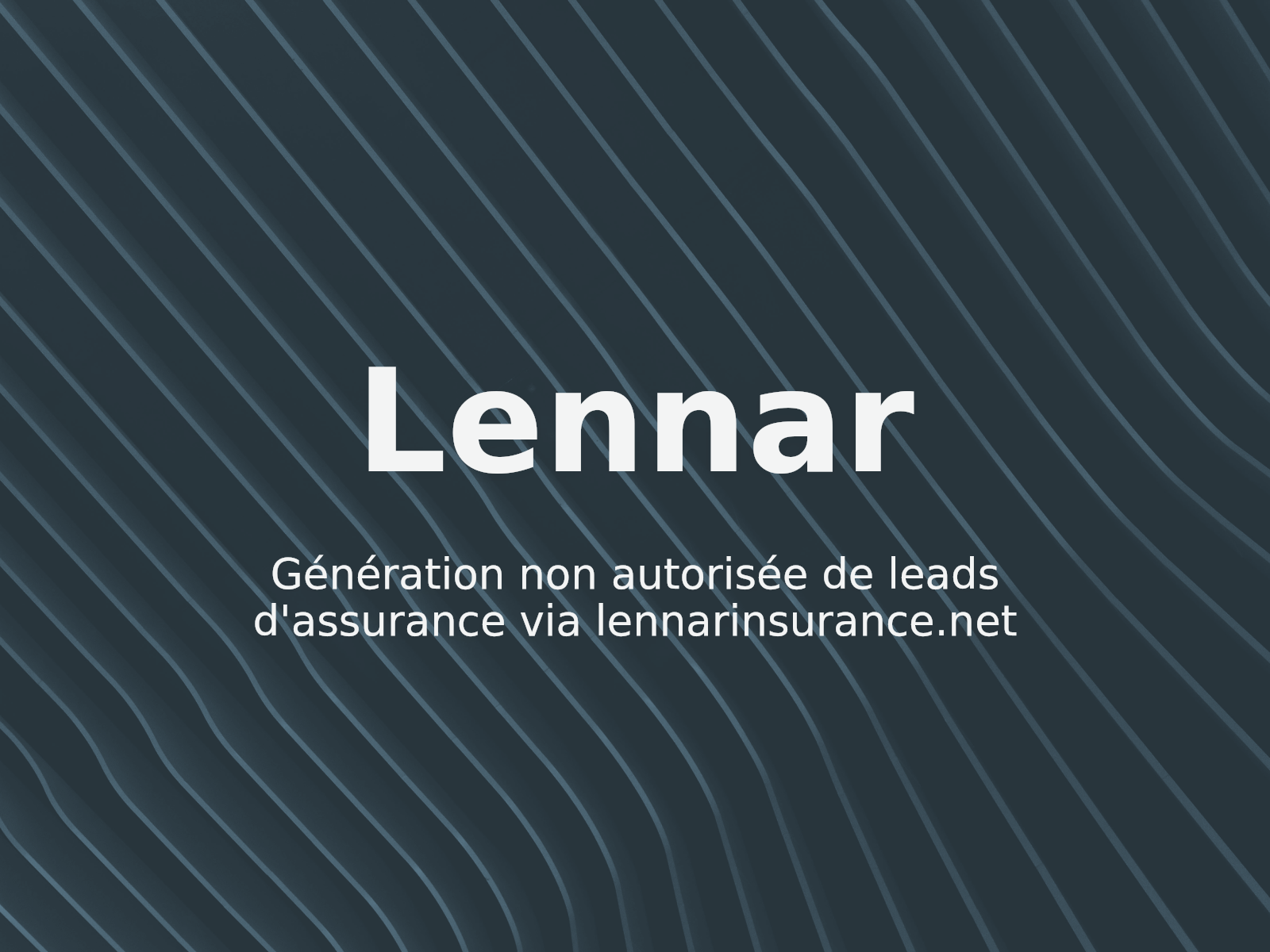 Génération non autorisée de leads d’assurance via lennarinsurance.net