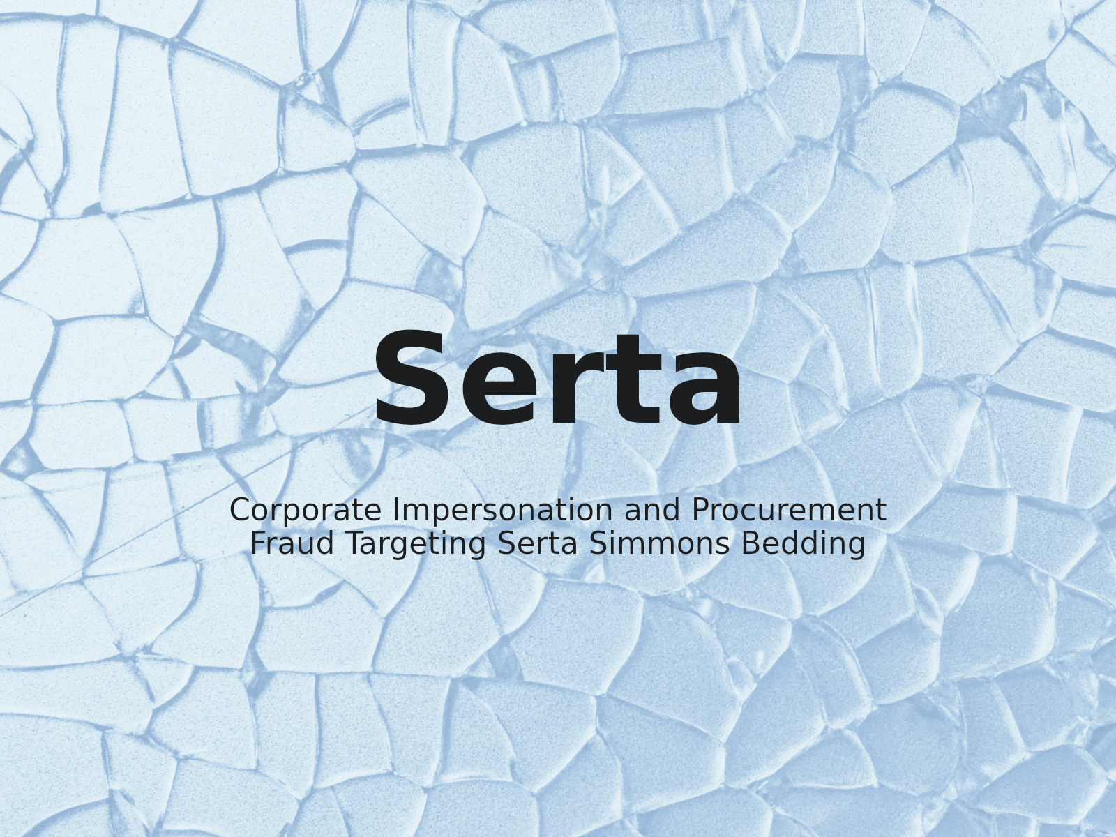 Corporate Impersonation and Procurement Fraud Targeting Serta Simmons Bedding