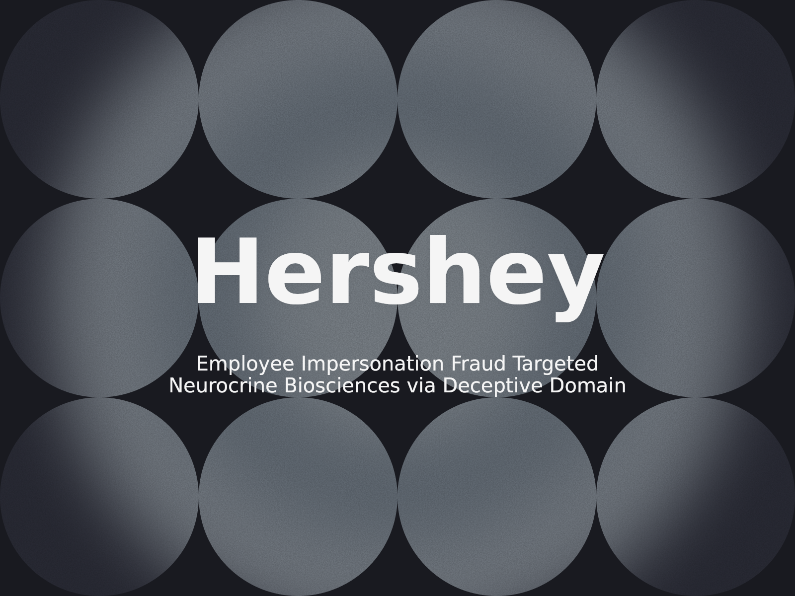 Employee Impersonation Fraud Targeted Neurocrine Biosciences via Deceptive Domain