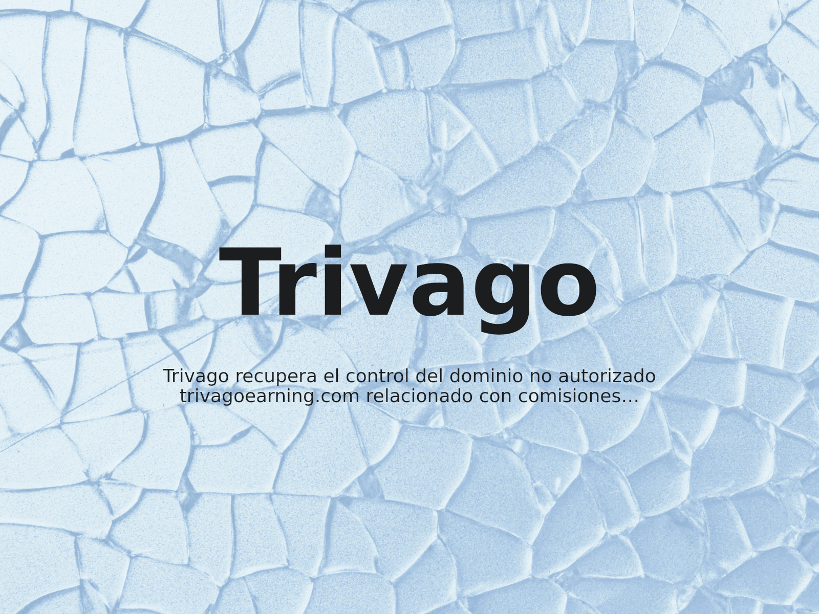 Trivago recupera el control del dominio no autorizado trivagoearning.com relacionado con comisiones hoteleras