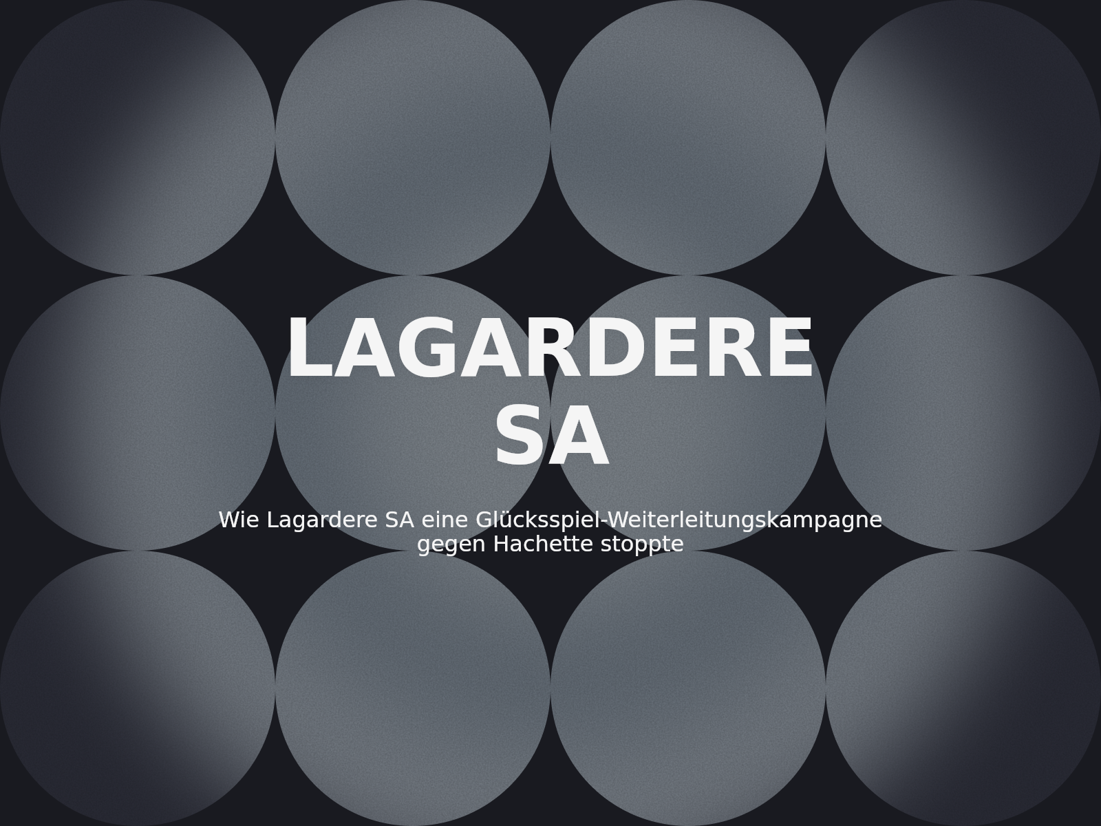 Wie Lagardere SA eine Glücksspiel-Weiterleitungskampagne gegen Hachette stoppte