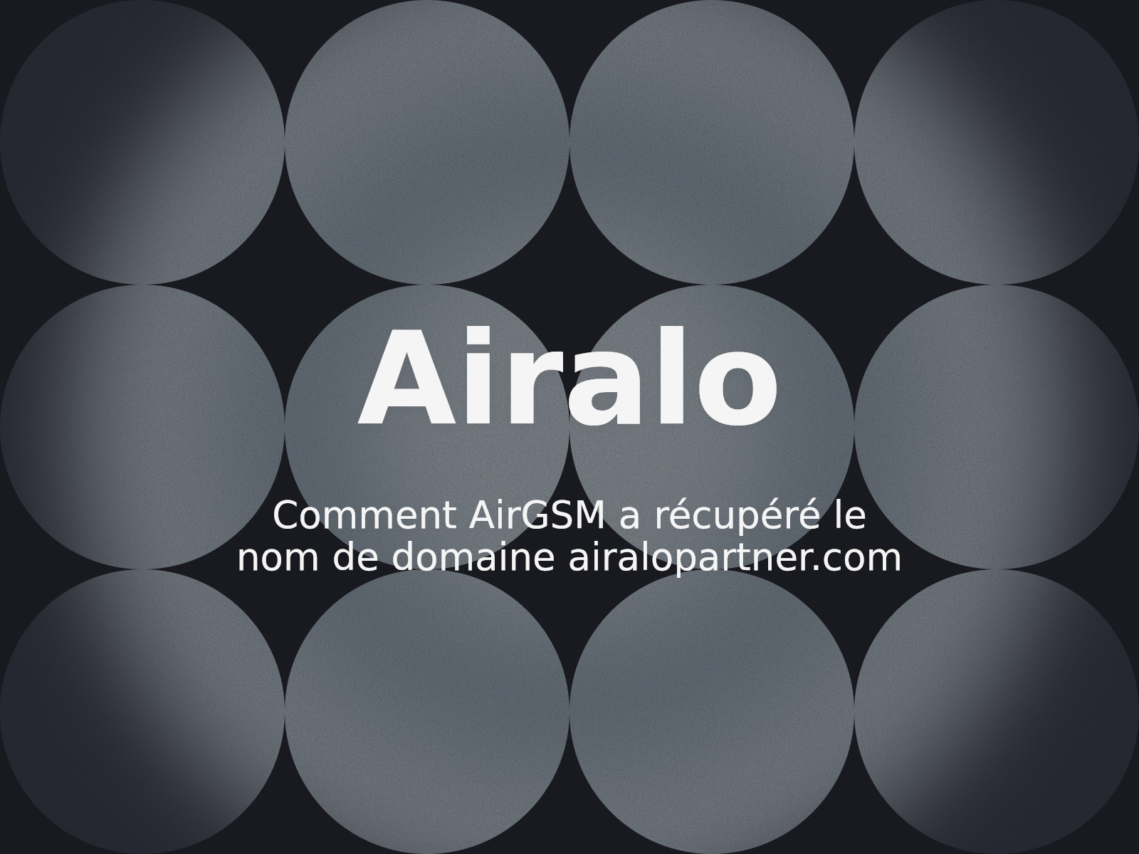 Comment AirGSM a récupéré le nom de domaine airalopartner.com