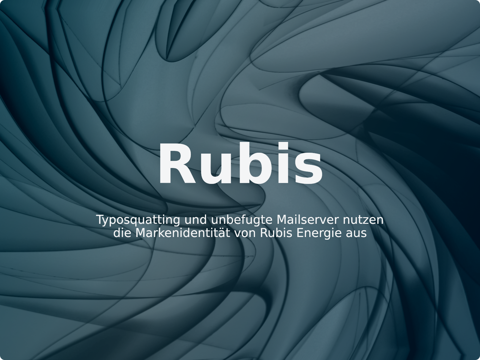 Typosquatting und unbefugte Mailserver nutzen die Markenidentität von Rubis Energie aus