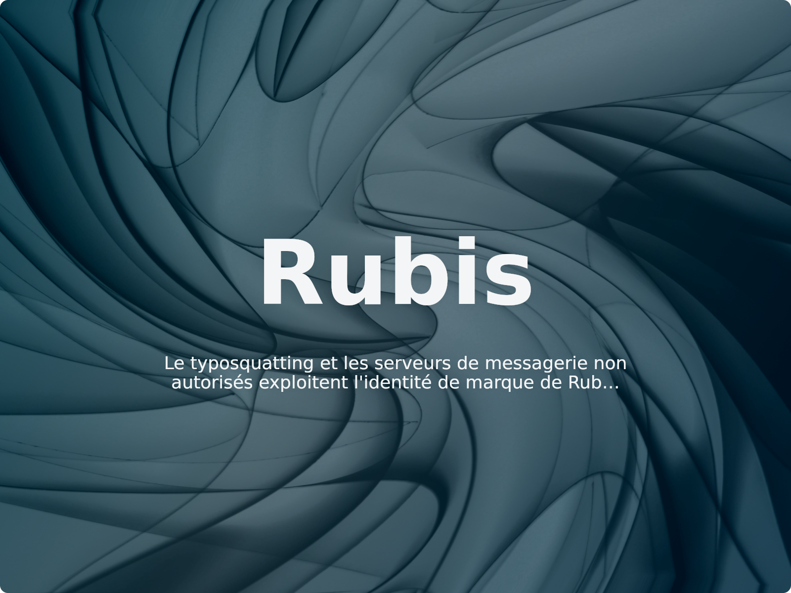 Le typosquatting et les serveurs de messagerie non autorisés exploitent l’identité de marque de Rubis Energie