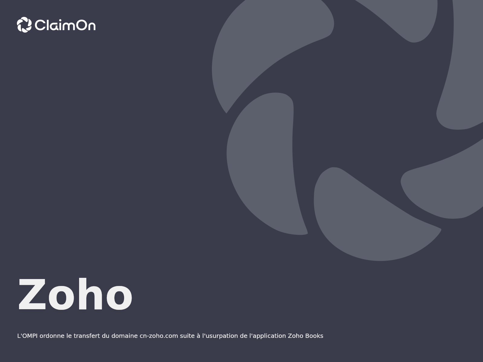 L’OMPI ordonne le transfert du domaine cn-zoho.com suite à l’usurpation de l’application Zoho Books