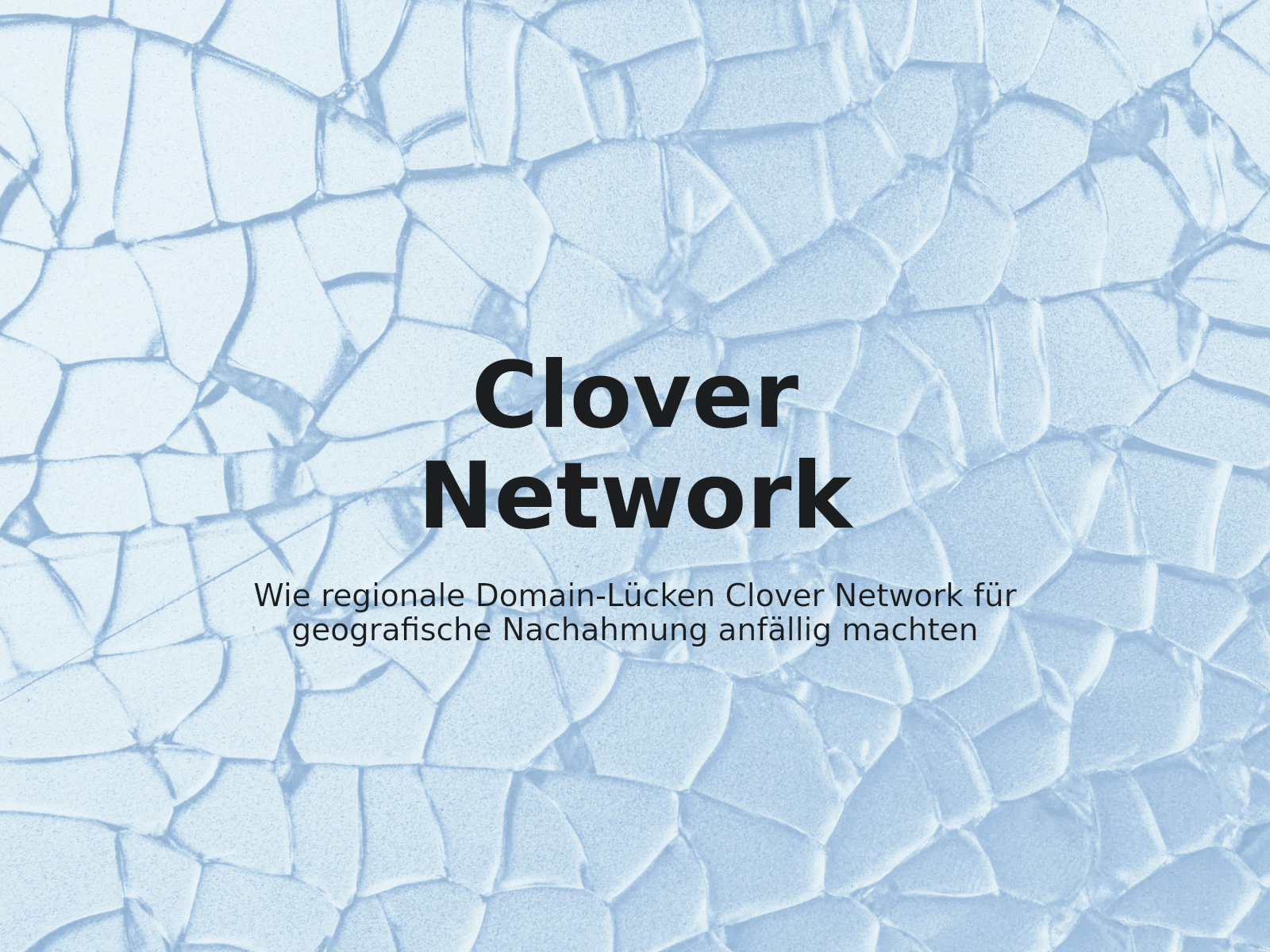 Wie regionale Domain-Lücken Clover Network für geografische Nachahmung anfällig machten