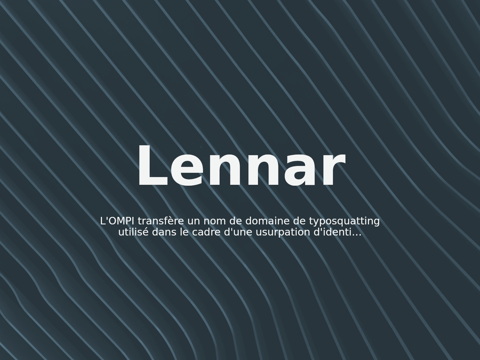L’OMPI transfère un nom de domaine de typosquatting utilisé dans le cadre d’une usurpation d’identité d’un employé