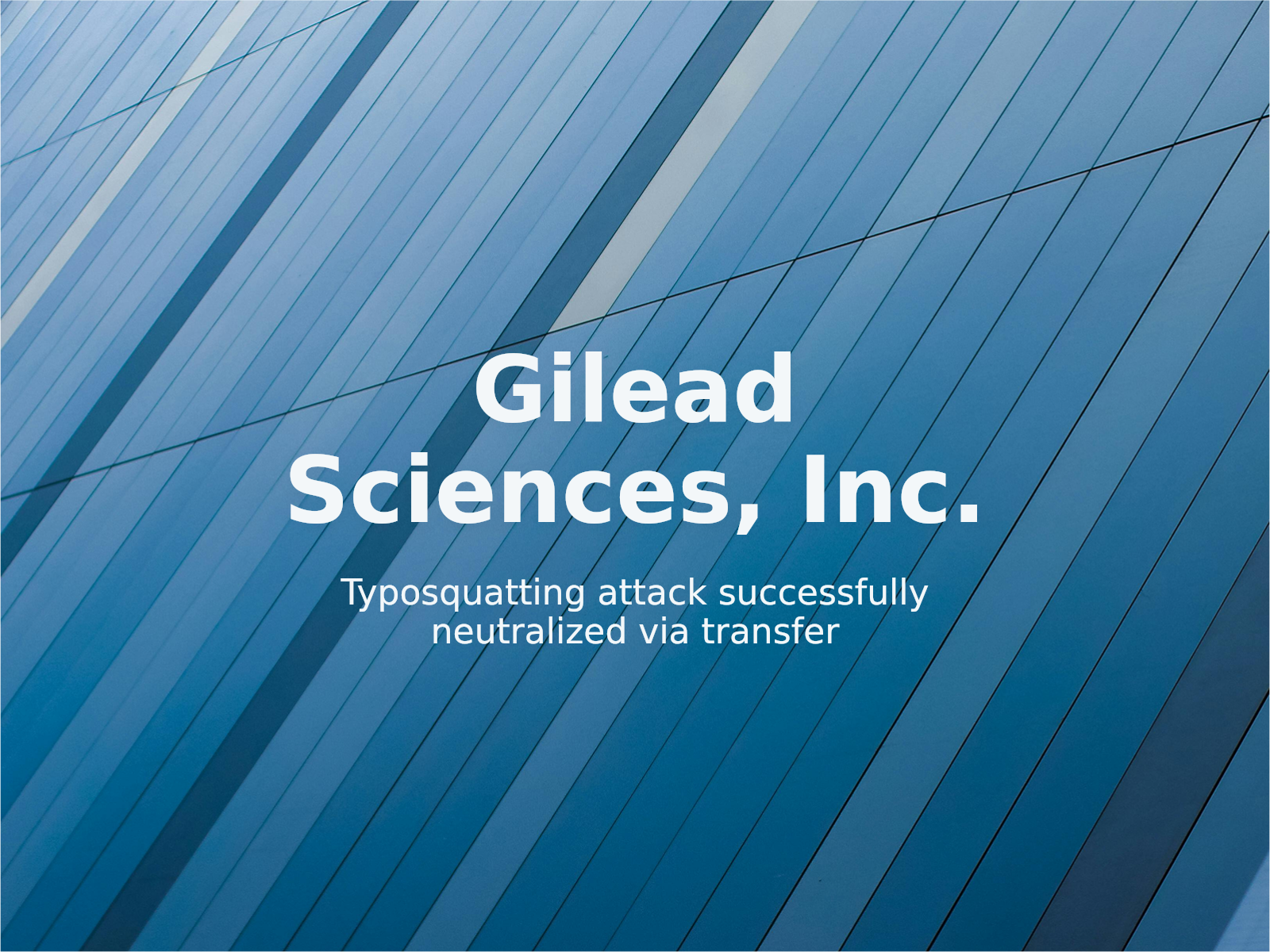 Wie Verteidigungslücken im Portfolio von Gilead zum Typosquatting von gliead.com führten